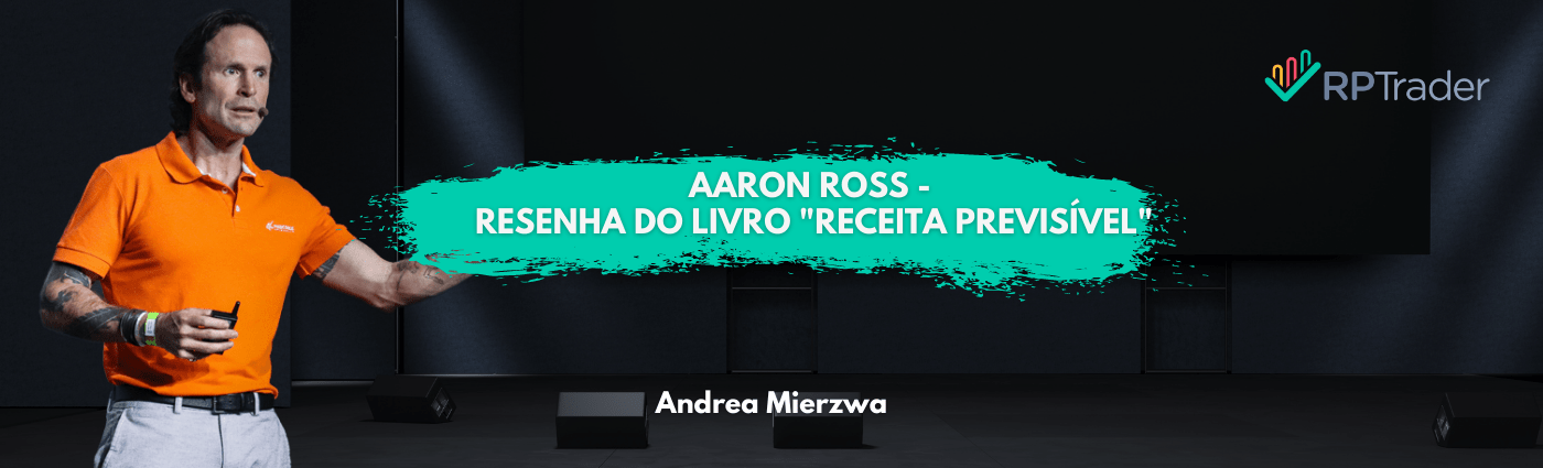 Aaron Ross – Resenha do livro “Receita Previsível”