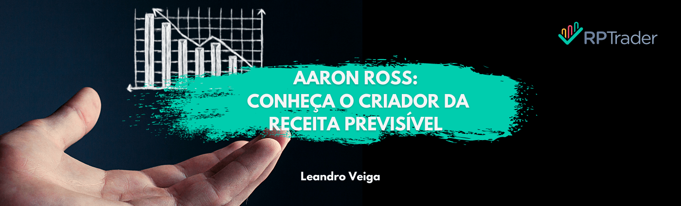 Aaron Ross: Conheça o Criador da Receita Previsível