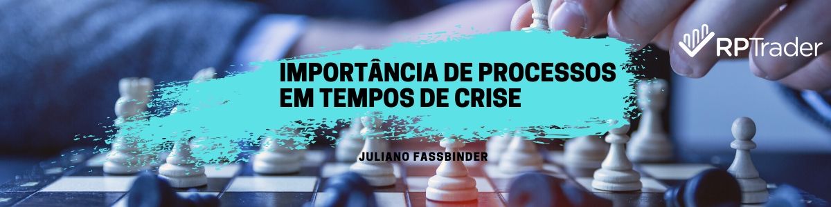 Importância de processos em tempos de crise