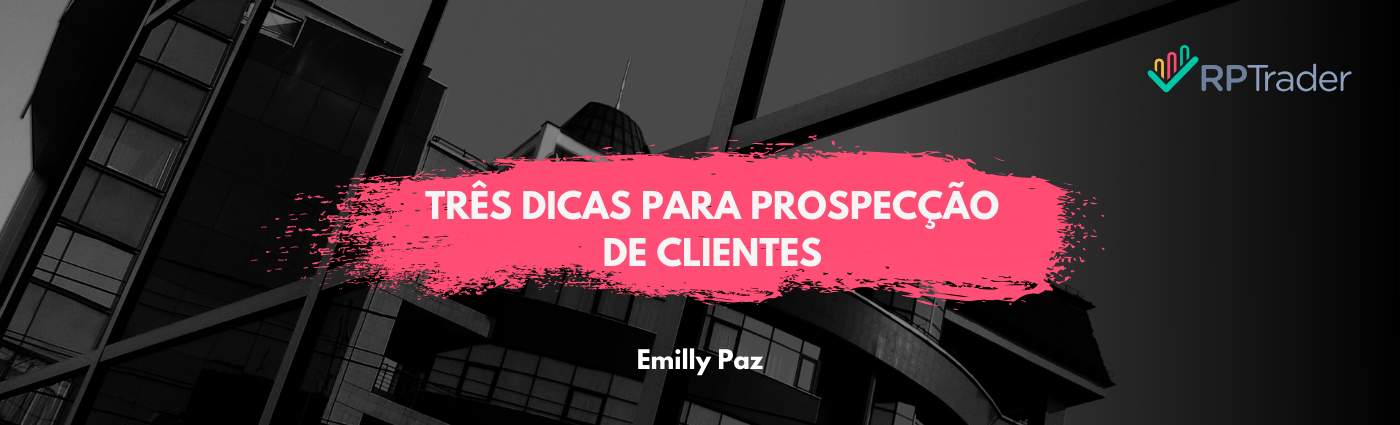 Três Dicas para Prospecção de Clientes