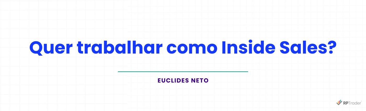<strong>Quer trabalhar como Inside Sales?</strong>