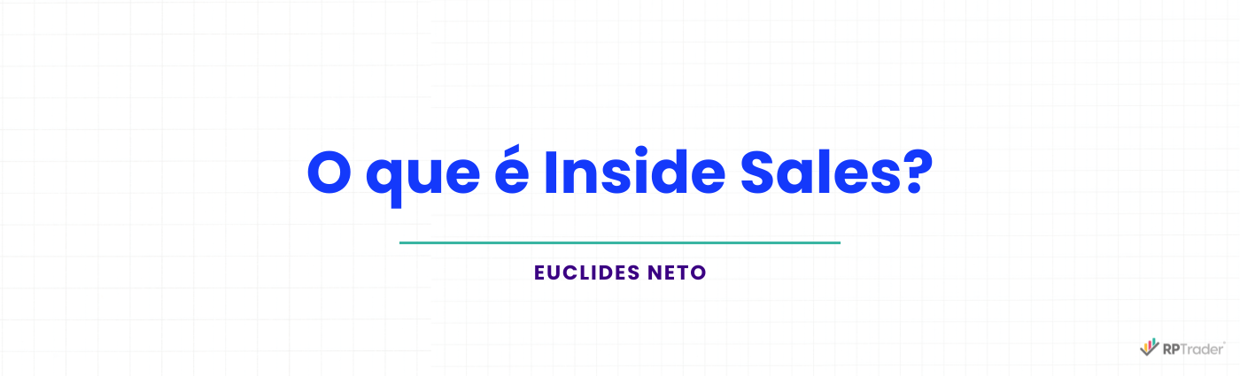 <strong>O que é Inside Sales?</strong>