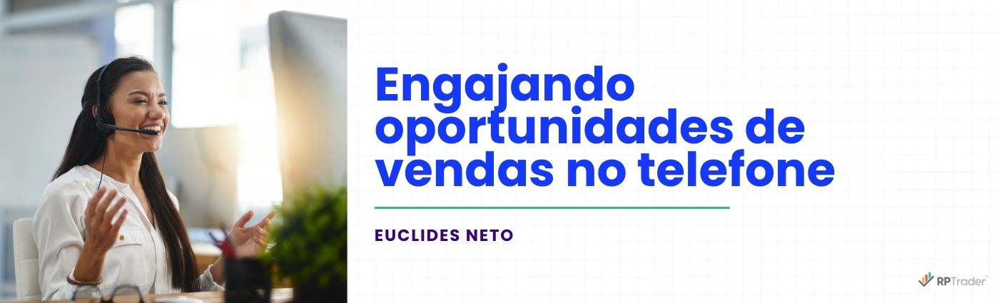 Engajando oportunidades de vendas no telefone