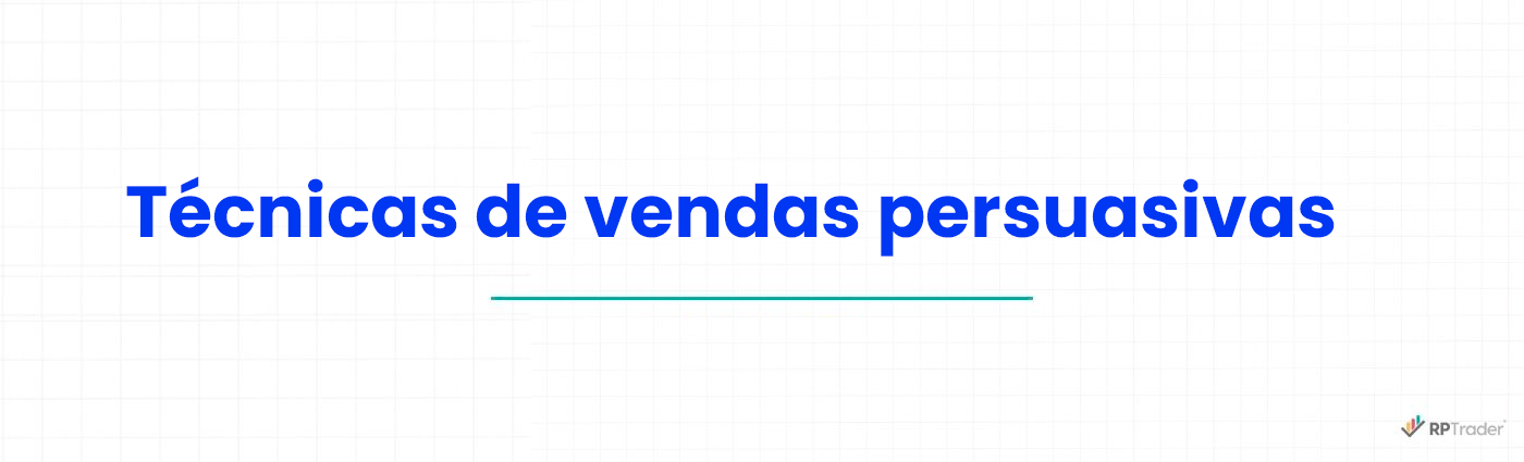 Técnicas de vendas persuasivas