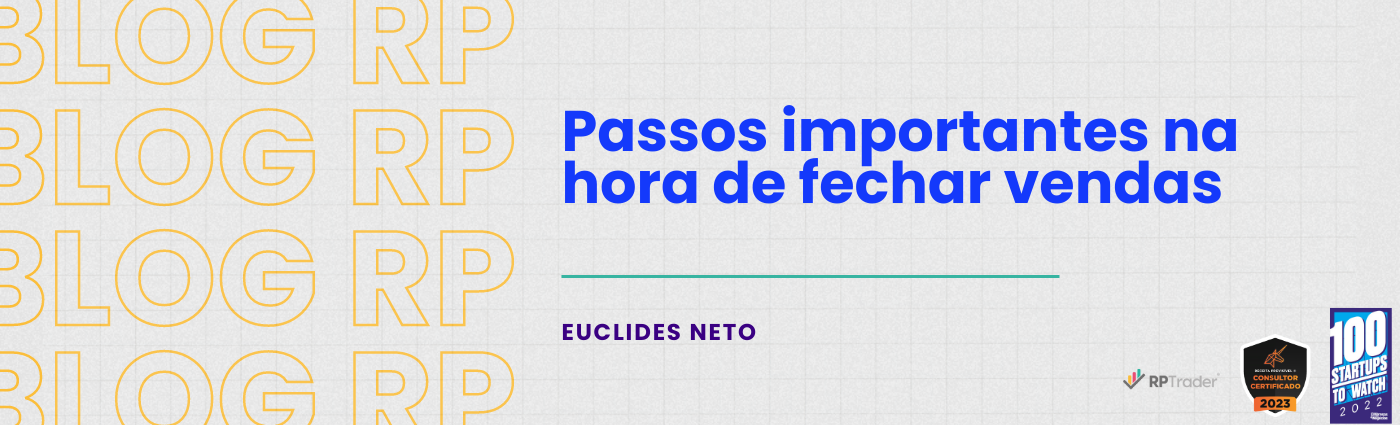 Passos Importantes na Hora de Fechar Vendas