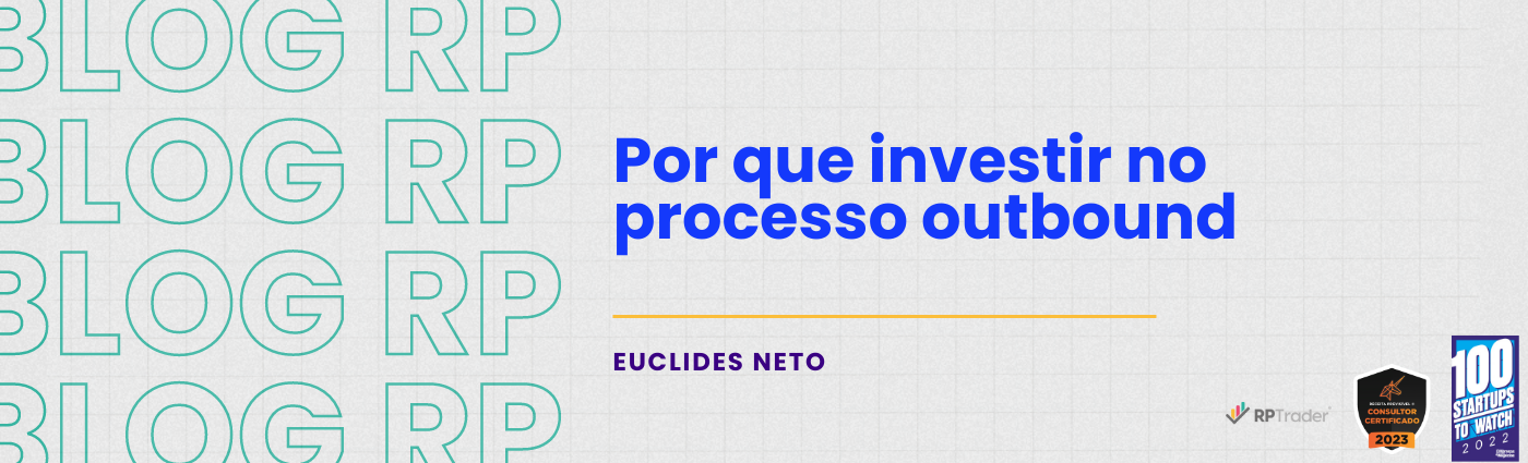 Por que Investir no Processo Outbound