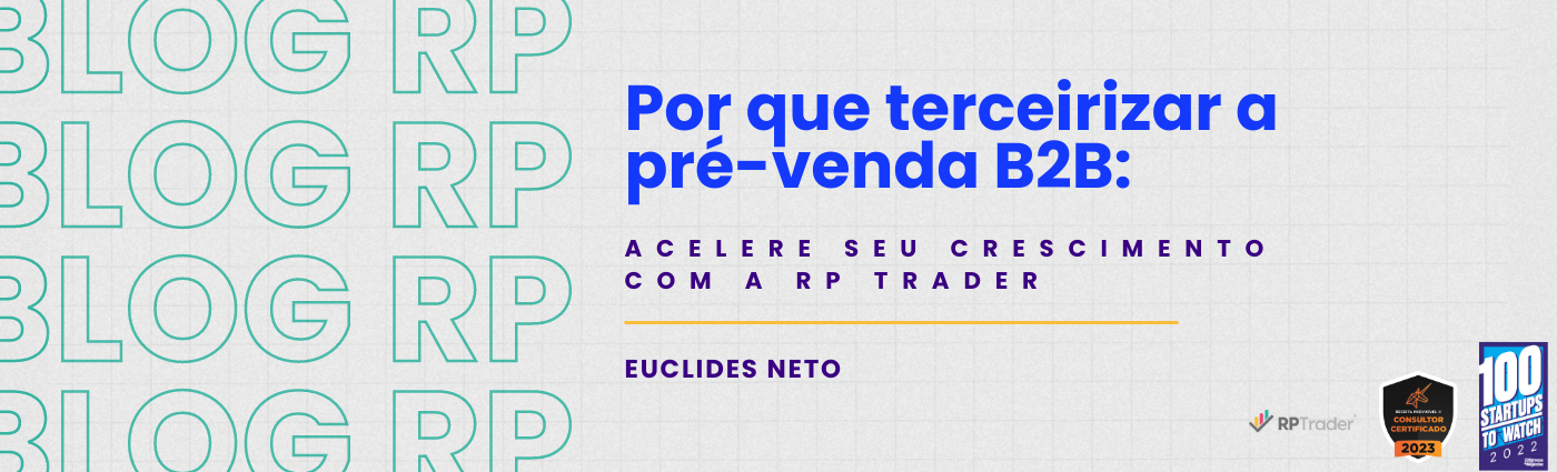 Por que terceirizar a Pré-venda B2B