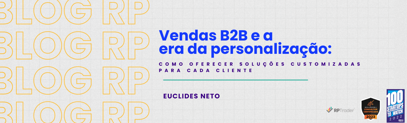 Vendas B2B e a Era da Personalização