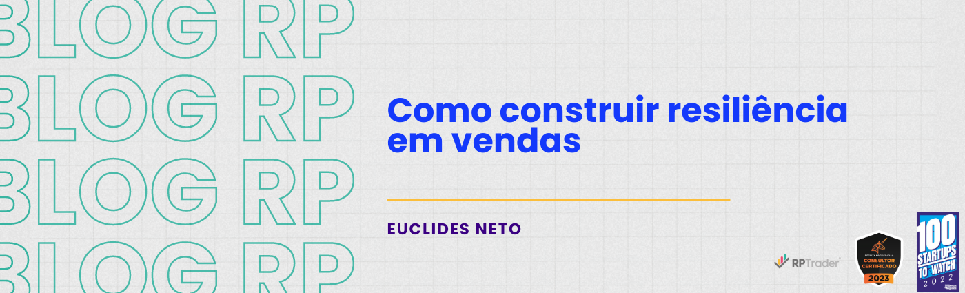 Como Construir Resiliência em Vendas