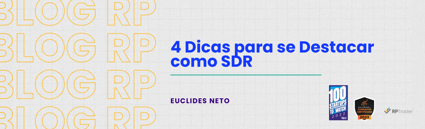 4 Dicas para se Destacar como SDR