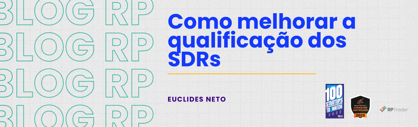 Como melhorar a qualificação dos SDRs