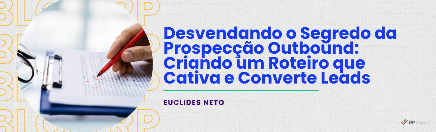 Criando um Roteiro que Cativa e Converte Leads