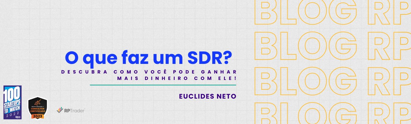 SDR: Descubra como você pode ganhar mais dinheiro com ele