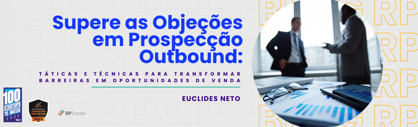 Supere as Objeções em Prospecção Outbound