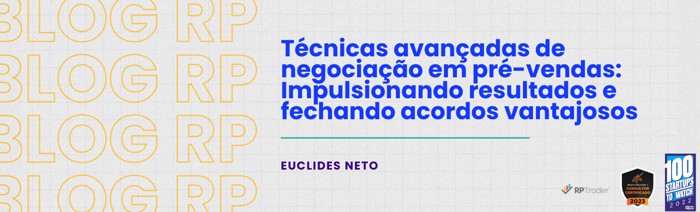 Técnicas avançadas de negociação em pré-vendas