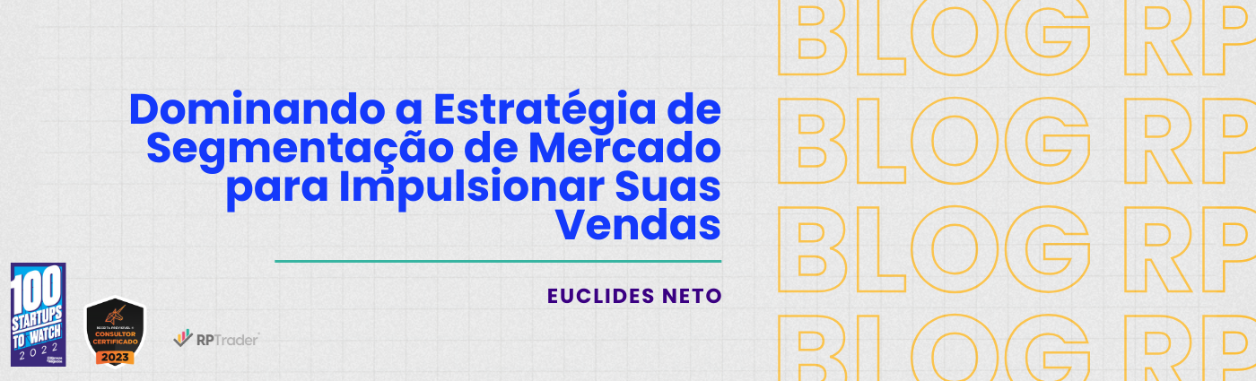 Dominando a Estratégia de Segmentação de Mercado para Impulsionar Suas Vendas