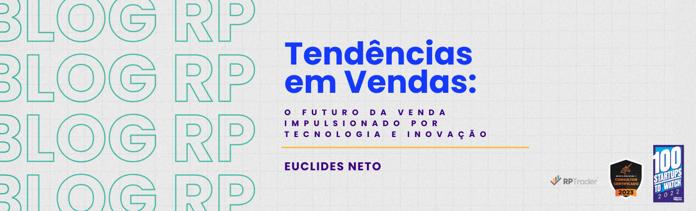 Tendências em Vendas: O Futuro da Venda Impulsionado por Tecnologia e Inovação