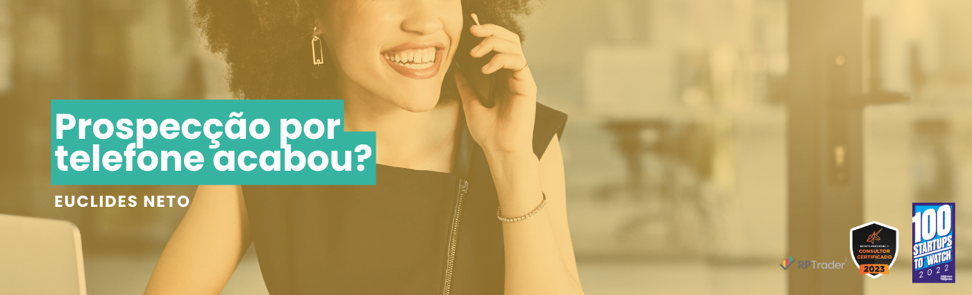 Prospecção por telefone acabou?
