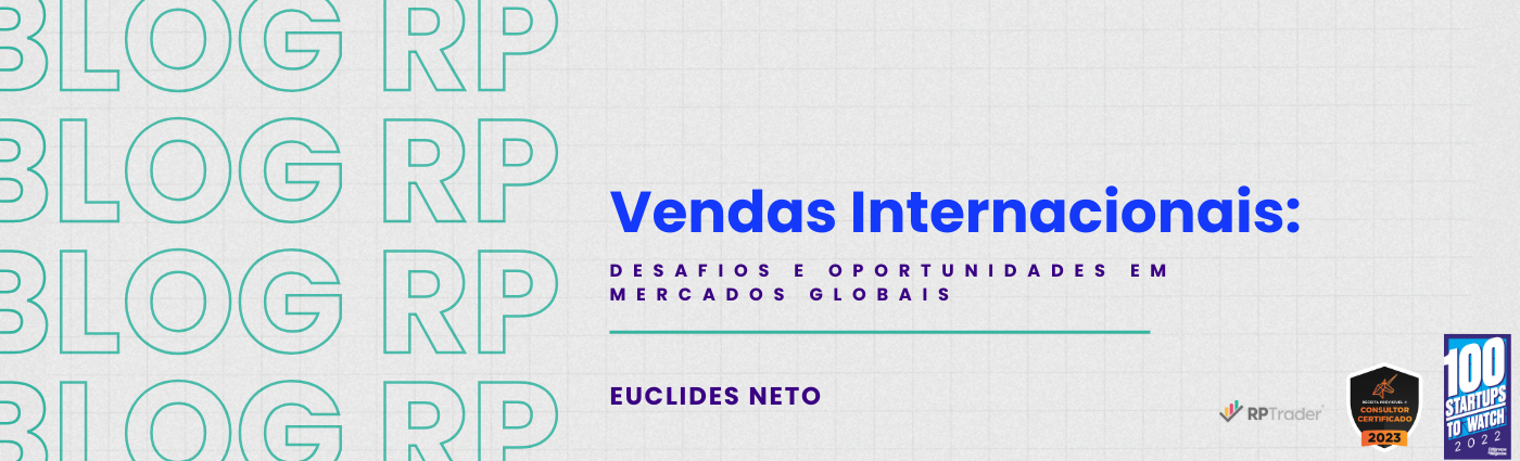 Vendas Internacionais: Desafios e Oportunidades em Mercados Globais