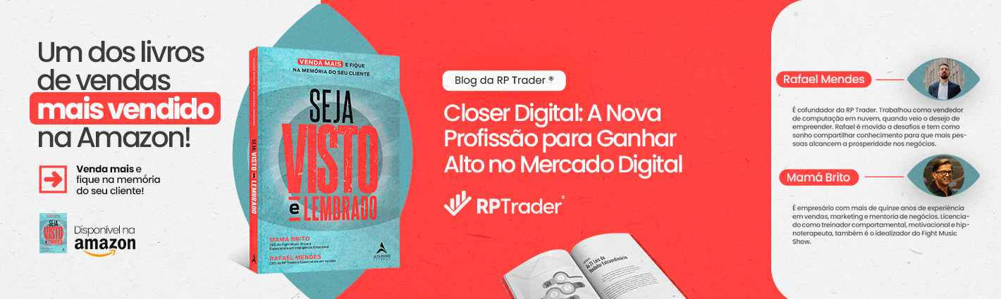 Seja Visto e Lembrado – Closer Digital: A Nova Profissão para Ganhar Alto no Mercado Digital