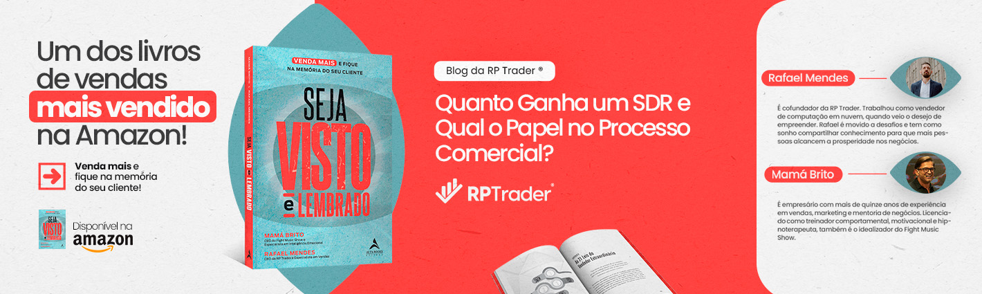 Seja Visto e Lembrado – Quanto Ganha um SDR e Qual o Papel no Processo Comercial?