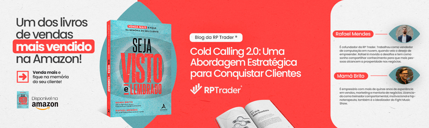 Seja Visto e Lembrado – Cold Calling 2.0: Uma Abordagem Estratégica para Conquistar Clientes