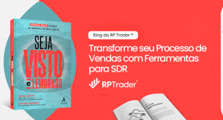 Seja Visto e Lembrado – Transforme seu Processo de Vendas com Ferramentas para SDR