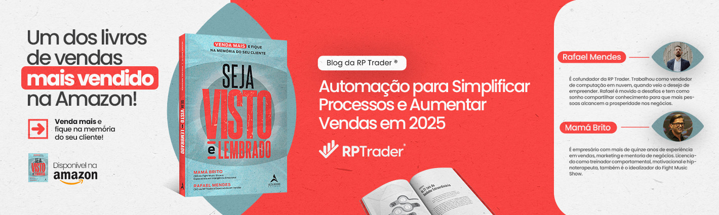 Seja Visto e Lembrado – Automação para Simplificar Processos e Aumentar Vendas em 2025