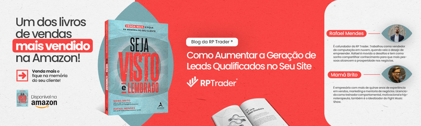 Seja Visto e Lembrado – Como Aumentar a Geração de Leads Qualificados no Seu Site