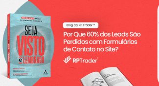 Seja Visto e Lembrado – Por Que 60% dos Leads São Perdidos com Formulários de Contato no Site? 