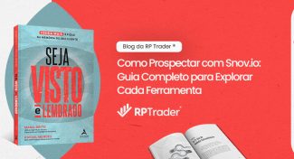 Seja Visto e Lembrado – Como Prospectar com Snov.io: Guia Completo para Explorar Cada Ferramenta