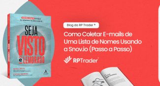Seja Visto e Lembrado – Como Coletar E-mails de Uma Lista de Nomes Usando a Snov.io (Passo a Passo)