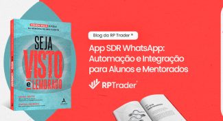Seja Visto e Lembrado – App SDR WhatsApp: Automação e Integração para Alunos e Mentorados