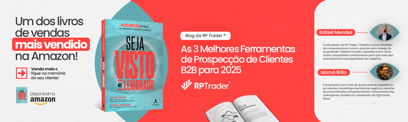 Seja Visto e Lembrado – As 3 Melhores Ferramentas de Prospecção de Clientes B2B para 2025