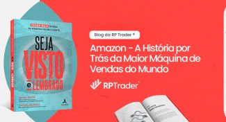 Seja Visto e Lembrado – Amazon – A História por Trás da Maior Máquina de Vendas do Mundo