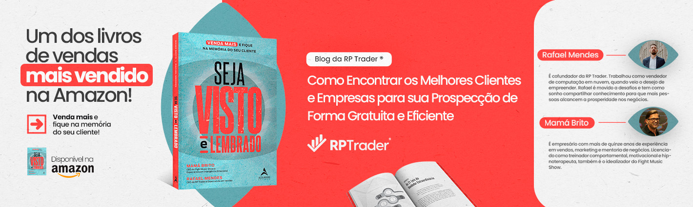 Seja Visto e Lembrado – Como Encontrar os Melhores Clientes e Empresas para sua Prospecção de Forma Gratuita e Eficiente