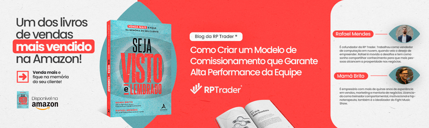 Seja Visto e Lembrado – Como Implementar um Modelo de Comissionamento Eficaz para Aumentar as Vendas da Sua Equipe