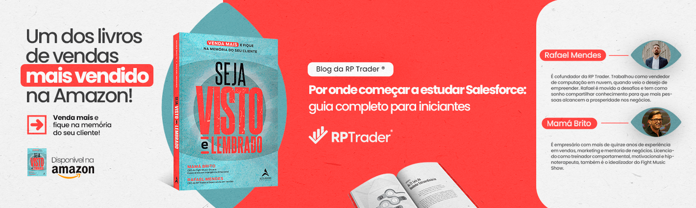 Seja Visto e Lembrado – Por onde começar a estudar Salesforce: guia completo para iniciantes