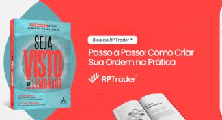 Seja Visto e Lembrado – Como Criar Sua Ordem na Prática – Passo a Passo