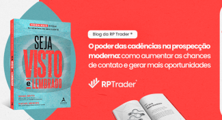 Seja Visto e Lembrado – O poder das cadências na prospecção moderna: como aumentar as chances de contato e gerar mais oportunidades