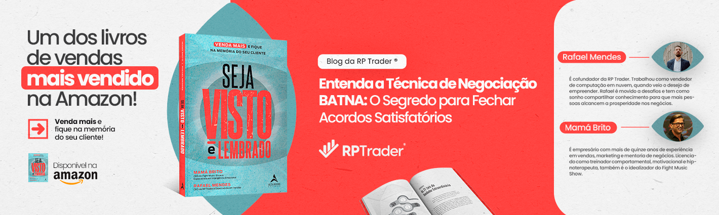Seja Visto e Lembrado – Entenda a Técnica de Negociação BATNA: O Segredo para Fechar Acordos Satisfatórios