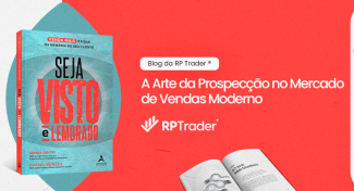 Seja Visto e Lembrado – A Arte da Prospecção no Mercado de Vendas Moderno