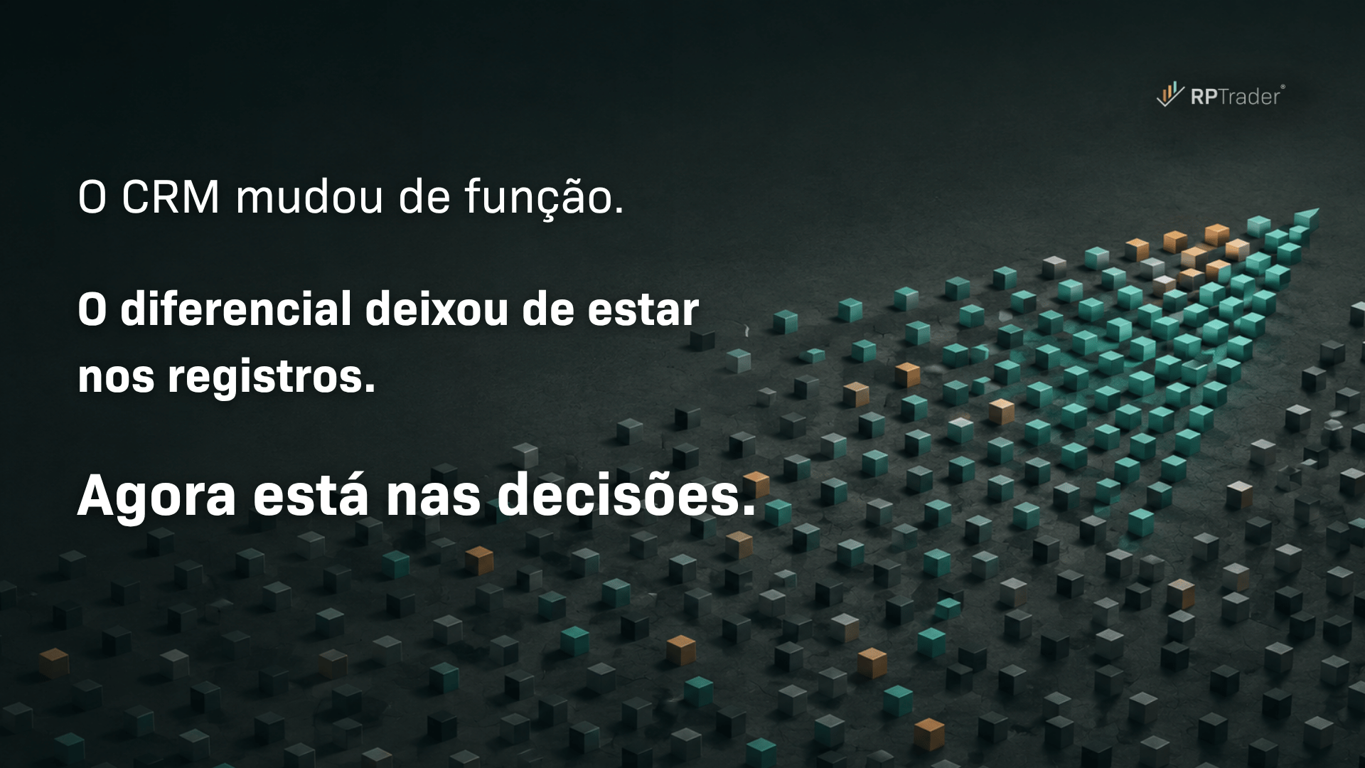 O CRM mudou de função: o diferencial agora está nas decisões, não nos registros